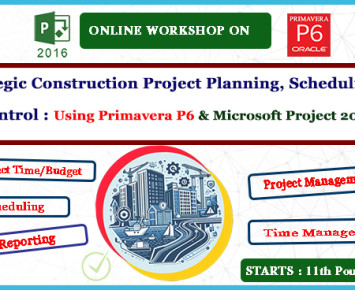 Strategic Construction Project Planning, Scheduling & Control : Using Primavera P6 & Microsoft Project 2016